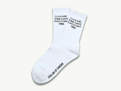 'Dogs and Wine Make Everything Fine' White Socks